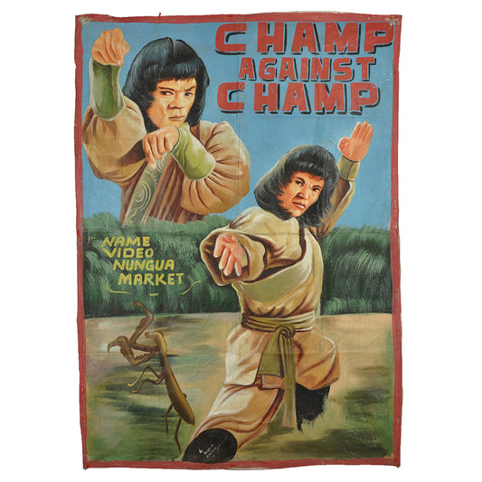 CHAMP AGAINST CHAMP MOVIE POSTER HAND PAINTED IN GHANA FOR CINEMA MARTIAL ARTS