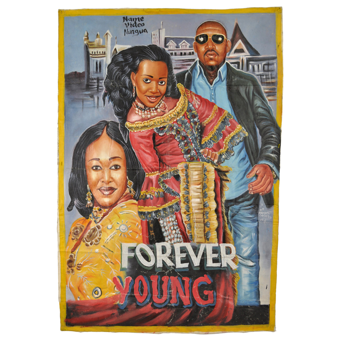 FOREVER YOUNG AFRICAN MOVIE POSTER HAND PAINTED IN GHANA FOR THE LOCAL CINEMA