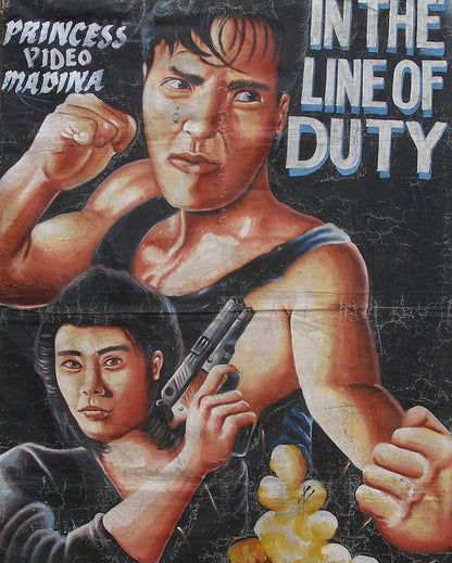 IN THE LINE OF DUTY MOVIE POSTER HAND PAINTED IN GHANA ON RECYCLED FLOUR SACKS FOR THE LOCAL CINEMA ART