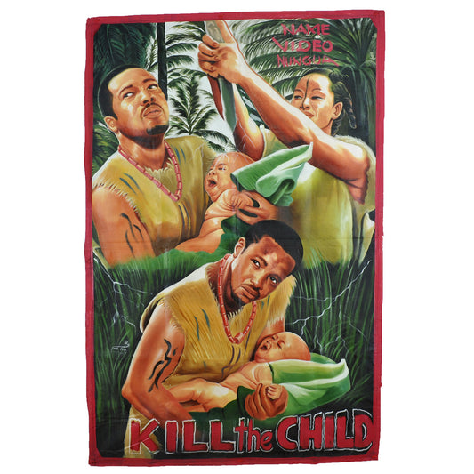 KILL THE CHILD GHANA MOVIE POSTER HAND PAINTED AFRICAN CINEMA ARTWORK