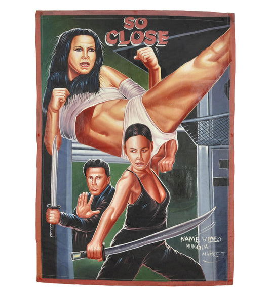 SO CLOSE MOVIE POSTER HAND PAINTED IN GHANA ON USED RECYCLED FLOUR SACKS